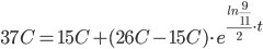 37C=15C+(26C-15C)\cdot e^{{ln{9 \over 11}\over 2}\cdot t}