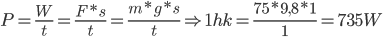  P=\frac{W}{t}=\frac{F*s}{t}=\frac{m*g*s}{t}\Rightarrow 1hk=\frac{75*9,8*1}{1}=735W